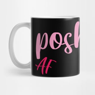 Posh af Mug